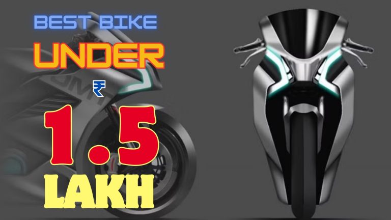 Top 5 Bike under 1.5 lakh : स्पोर्टी लुक और स्मार्ट सुविधाओं के साथ उपलब्ध होने वाली सबसे अच्छी बाइकें..